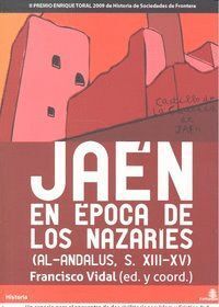JAEN EN EPOCA DE LOS NAZARIES (AL-ANDALUS S.XIII-XV)