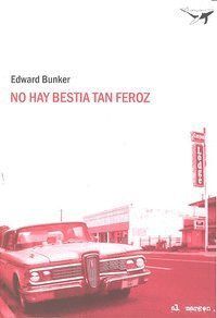 NO HAY BESTIA TAN FEROZ