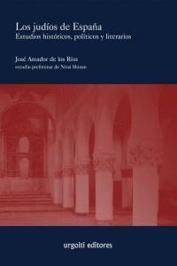 JUDIOS DE ESPAÑA ESTUDIOS HISTORICOS POLITICOS Y LITERARIOS