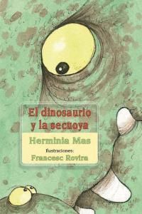 DINOSAURIO Y LA SECUOYA,EL