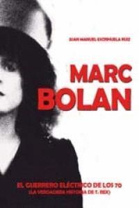 MARC BOLAN EL GUERRERO ELCTRICO DE LOS 70