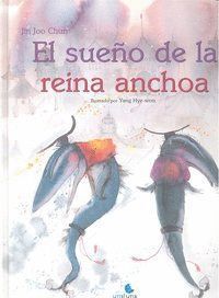 SUEÑO DE LA REINA ANCHOA,EL