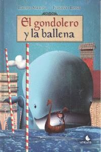 GONDOLERO Y LA BALLENA,EL
