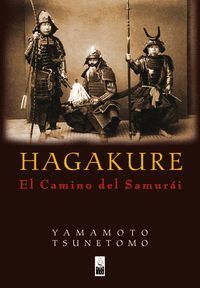 HAGAKURE EL CAMINO DEL SAMURAI