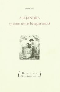 ALEJANDRA Y OTROS TEMAS BECQUERIANOS