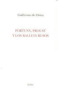 FORTUNY PROUST Y LOS BALETS RUSOS