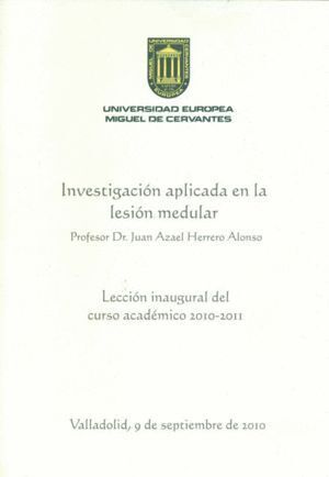 INVESTIGACION APLICADA EN LA LESION MEDULAR. LECCION INAUGUR