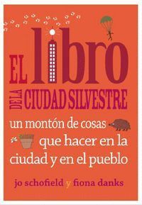 LIBRO DE LA CIUDAD SILVESTRE,EL