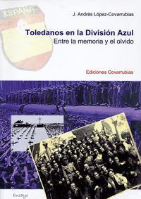 TOLEDANOS EN LA DIVISION AZUL
