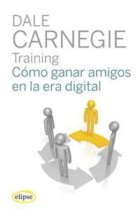 COMO GANAR AMIGOS EN LA ERA DIGITAL