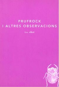 PRUFROCK I ALTRES OBSERVACIONS