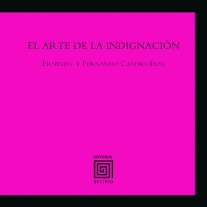 ARTE DE LA INDIGNACION,EL