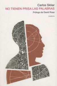 NO TIENEN PRISA LAS PALABRAS