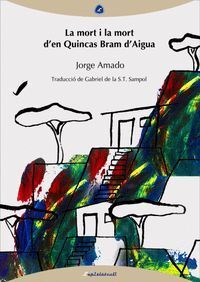 MORT I LA MORT DEN QUINCAS BRAM DAIGUA,LA