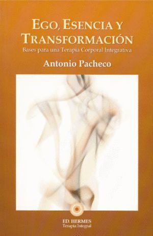 EGO ESENCIA Y TRANSFORMACION