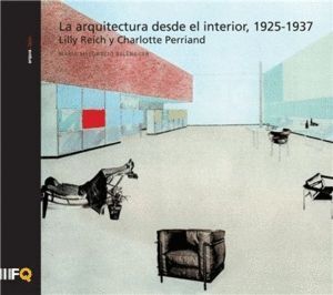 ARQUITECTURA DESDE EL INTERIOR 1925-1937,LA