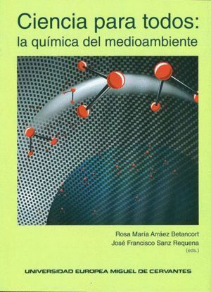 CIENCIA PARA TODOS: LA QUIMICA DEL MEDIOAMBIENTE