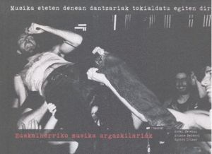 MUSIKA ETETEN DENEAN DANTZARIAK TOKIALDATU EGITEN DIRA