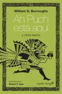 AH PUCH ESTA AQUI Y OTROS ESCRITOS