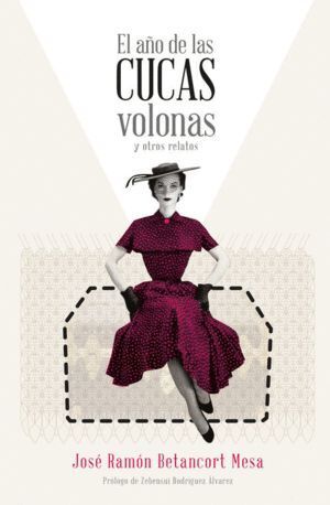 AÑO DE LAS CUCAS VOLONAS Y OTROS RELATOS,EL