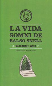 VIDA SOMNI DE BALSO SNELL, LA