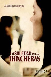 SOLEDAD EN LAS TRINCHERAS,LA