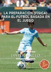 PREPARACION FISICA PARA EL FUTBOL BASADA EN EL JUEGO