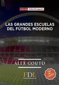 GRANDES ESCUELAS DE FUTBOL MODERNO