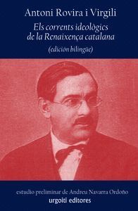 ELS CORRENTS IDEOLOGICS DE LA RENAIXENÇA CATALANA