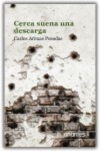 CERCA SUENA UNA DESCARGA