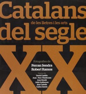 CATALANS DE LES LLETRES I LES ARTS  SEGLE XX