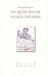 NO QUISE BAILAR LO QUE TOCABAN