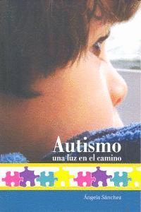 AUTISMO UNA LUZ EN EL CAMINO