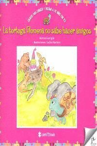 TORTUGA FILOMENA NO SABE HACER AMIGOS