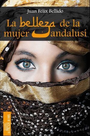 BELLEZA DE LA MUJER ANDALUSI,LA