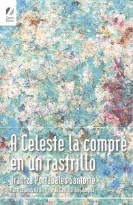 A CELESTE LA COMPRE EN UN RASTRILLO