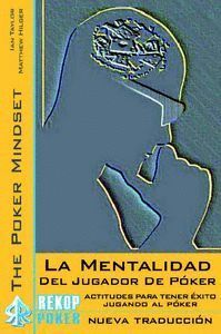 MENTALIDAD DEL JUGADOR DE POKER,LA
