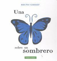 UNA MARIPOSA SOBRE UN SOMBRERO