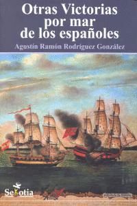 OTRAS VICTORIAS POR MAR DE LOS ESPAÑOLES