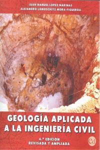GEOLOGIA APLICADA A LA INGENIERIA CIVIL 4ªED