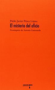 MISTERIO DEL OFICIO FRONTISPICIO DE ANTONIO GAMONEDA