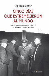 CINCO DIAS QUE ESTREMECIERON AL MUNDO