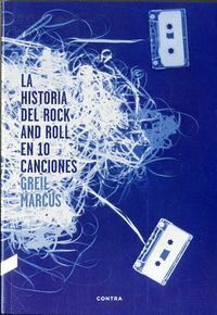 HISTORIA DEL ROCK AND ROLL EN 10 CANCIONES,LA
