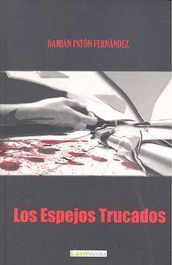 ESPEJOS TRUCADOS,LOS