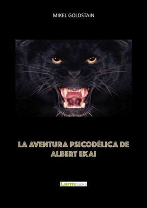 AVENTURA PSICODELICA DE ALBERT EKAIM,LA