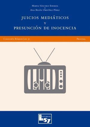 JUICIOS MEDIATICOS Y PRESUNCION DE INOCENCIA