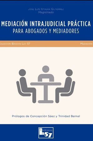 MEDIACION INTRAJUDICIAL PRACTICA PARA ABOGADOS Y MEDIADORES