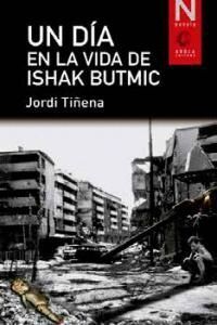 UN DIA EN LA VIDA DE ISHAK BUTMIC