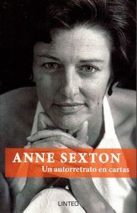 ANNE SEXTON UN AUTORRETRATO EN CARTAS