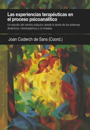 EXPERIENCIAS TERAPEUTICAS EN EL PROCESO PSICOANALITICO,LAS
